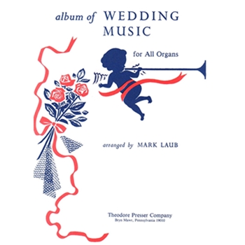 Album Of Wedding Music by De Koven Reginald - Laub - Richmond Eberhart N for Organ
