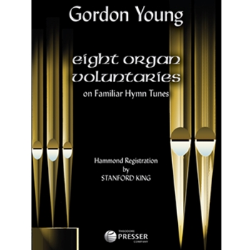 Eight Organ Voluntaries On Familiar Hymns by Young Gordon - Young Gordon - for Organ