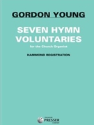 Seven Hymn Voluntaries For Church Organist by Various - Young Gordon - for Organ