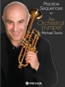 Practice Sequences for The Orchestral Trumpet