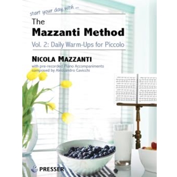 The Mazzanti Method, Vol. 2 Daily Warm-Ups for Piccolo