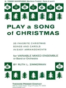 Play A Song Of Christmas by Parts A&c - Zimmerman Ruth - John Francis Wade I for Tenor Sax