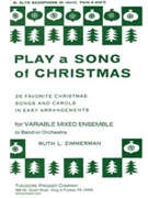 Play A Song Of Christmas by Parts A&c - Zimmerman Ruth - John Francis Wade I for Alto Sax