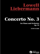 Concerto No. 3 For Piano and Orchestra by Liebermann Lowell for