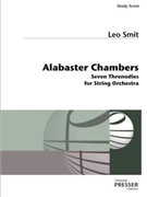 Alabaster Chambers Seven Threnodies for String Orchestra by Smit Leo for