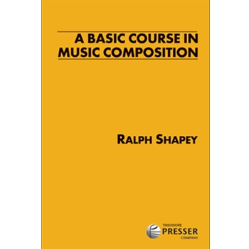 Basic Course In Music Composition by Shapey Ralph Wernick Richard S for Text