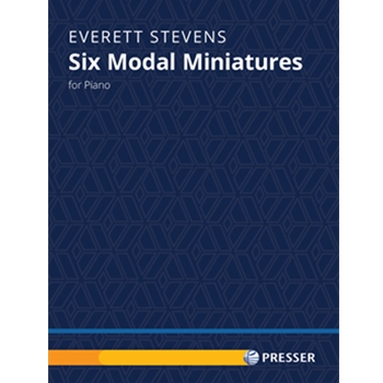 Six Modal Miniatures For Piano by Stevens for Piano