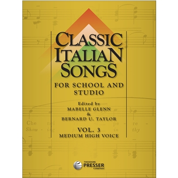 Classic Italian Songs Volume 3 by Glenn and Taylor - Pietro Floridia - for Medium High Voice (Vol 3)