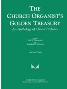 Church Organist's Golden Treasury Volume 3 by Bach Johann Michael - Pfatteicher and Daviso - for Organ