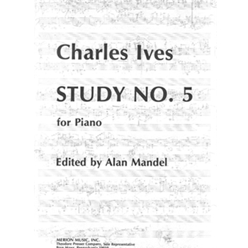 Study #5 by Ives - Mandel - for Piano