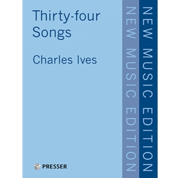 34 Songs by Ives Charles Arnold Matthew Un for High Voice Collection