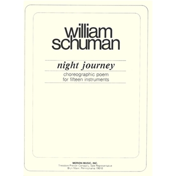 Night Journey Choreographic Poem for Fifteen Instruments by Schuman William for