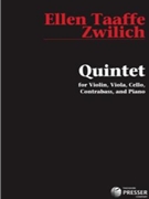 Quintet For Violin Viola Violoncello Contrabass And Piano by Zwilich Ellen Taaff for