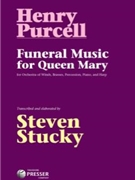 Funeral Music for Queen Mary by Purcell Henry - Stucky Steven - for Score