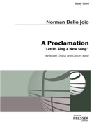 A Proclamation Let Us Sing A New Song by Dello Joio Norman for Study Score