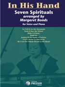 In His Hand by Spiritual - Bonds Margaret - for Vocal Collection