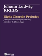 Eight Chorale Preludes by Krebs Johann Ludwig - Biggs E Power - for Trumpet
