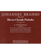 11 Chorale Preludes Opus 122 by Brahms Johannes - Biggs E Power - Anonymous E.power B for Organ