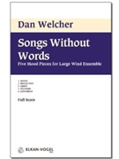 Songs Without Words by Welcher for Full Score