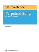 Perpetual Song by Welcher Dan for Full Score