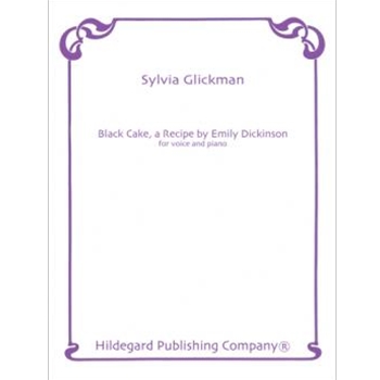 Black Cake A Recipe By Emily Dickinson by Glickman Sylvia for
