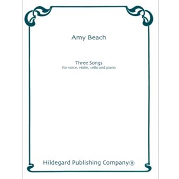 Three Songs For Voice Violin Cello and Piano by Beach Amy for