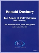 2 Songs Of Walt Whitman (2 Last Songs) by Roxbury Ronald - Starobin David - for Medium Voice