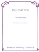 Two Celtic Songs Poems By Joseph Campbell by Hugh-Jones Elaine Joseph Campbell for