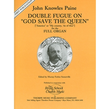 Double Fugue on God Save The Queen by Paine John Knowles - Somerville - for Organ Solo