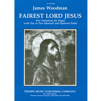 Fairest Lord Jesus Five Variations by Woodman James - Woodman James - for Organ