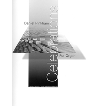 Celebrations For Organ by Pinkham for Organ