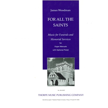 For All The Saints by Woodman James for