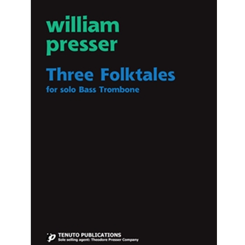 3 Folktales by Presser William - Presser W - for Bass Trombone