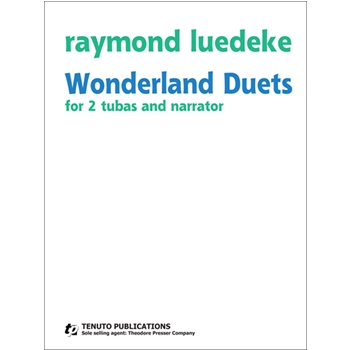 Wonderland Duets by Luedeke R for Tuba Duet