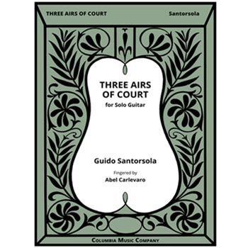 3 Airs Of Court by Santorsola Guido - Carlevaro Abel - for Guitar
