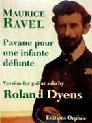 PAVANE POUR UNE INFANTE DEFUNTE by Ravel Maurice - Roland Dyens - for