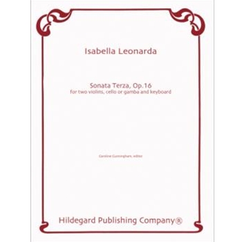 Sonata Terza Op. 16 by Leonarda Isabella - Cunningham Caroline - for