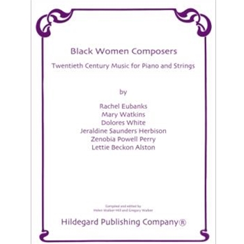 Black Women Composers Twentieth Century Music for Piano and Strings by Various for