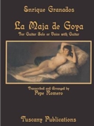 La Maja de Goya For Solo Guitar or Voice with Guitar by Granados Enrique for