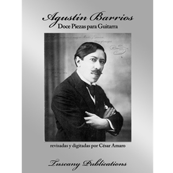 12 Pieces For Guitar by Mangore Agustin Barrios - Amaro Cesar - for Guitar Collection