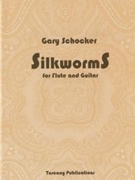 Silkworms For Flute and Guitar by Schocker Gary for