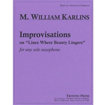 Improvisations On Lines Where Beauty... by Karlins M William for Saxophone Solo (...lingers)