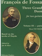Three Grand Duos by De Fossa Francois - Francois De Fossa - for Guitar Duet (Volume 3)