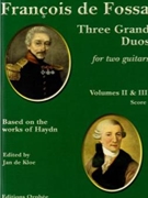 Three Grand Duos Volumes II & III for two guitarsBased on the works of Haydn by Haydn Joseph - De Fossa Francois - for