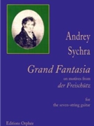 Grand Fantasia On Motives From "Der Freischütz" For The Russian Seven-String Guitar In Open G tuning by Sychra Andrey for