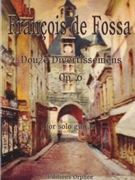 Douze Divertissemens Op.6 For Solo Guitar by De Fossa Francois for