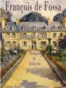 Ouverture Renaud d'Ast by Dalayrac Nicolas - De Fossa Francois - for