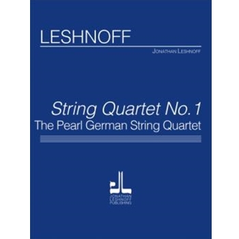 String Quartet No. 1 by Leshnoff Jonathan for