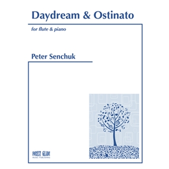 Daydream & Ostinato for flute & piano by Senchuk Peter for