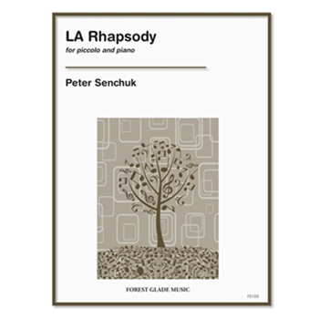 LA Rhapsody for piccolo & piano by Senchuk Peter for